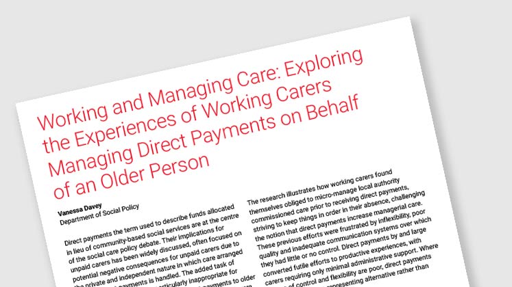 Working and Managing Care: Exploring The Experiences Of Working Carers Managing Direct Payments On Behalf Of An Older Person