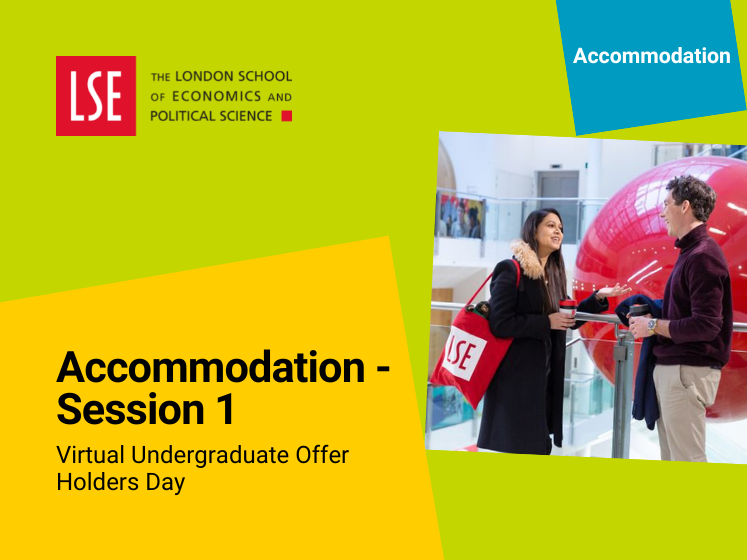 Watch our Accommodation session for offer holders with LSE's Accommodation team