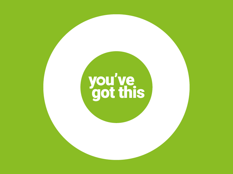 White circle on green background with text saying 'you've got this'