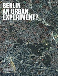 berlin-an-urban-experiment-newspaper-cover-200x263