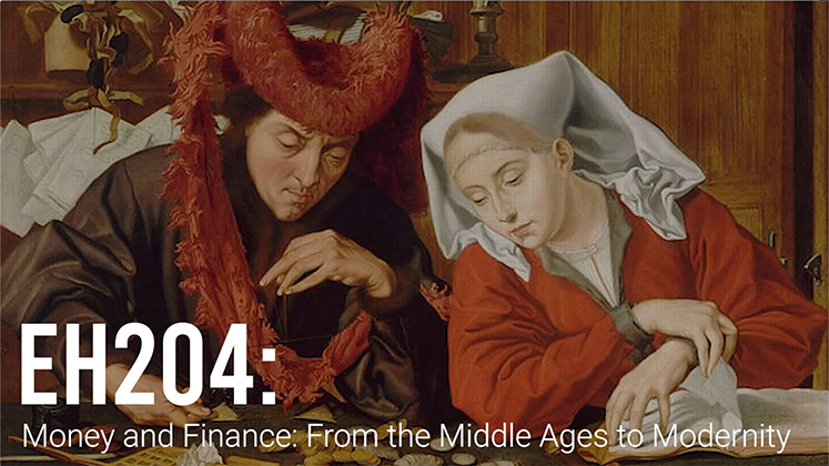 EH204: Money And Finance from the Middle Ages to Modernity