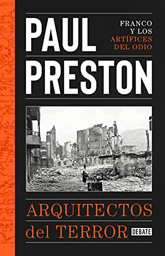 Arquitectos del terror. Franco y los artifices del odio