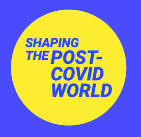 shaping the post covid world