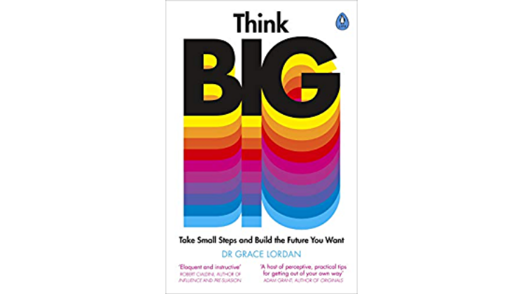 Think Big by Grace Lordan book cover_747x420