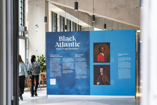 Black Atlantic exhibition in Marshall Building