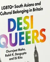 Desi Queers: LGBTQ+ South Asians and Cultural Belonging in Britain book cover
