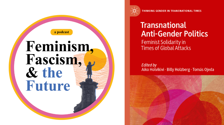 Feminism, Fascism & the Future podcast logo and Transnational Anti-Gender Politics book cover