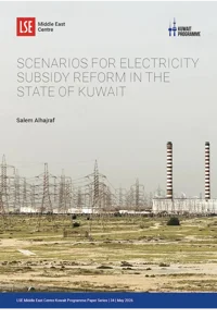 Scenarios for Electricity Subsidy Reform in the State of Kuwait by Salem Alhajraf