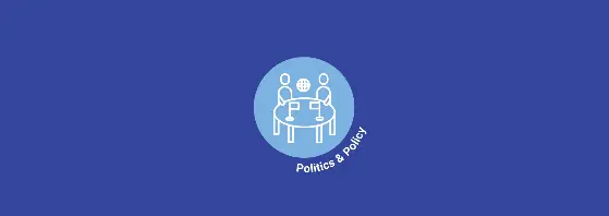 Politics and Policy