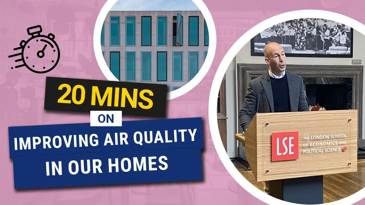 Tackling indoor air pollution - making the invisible visible | Coffee break research at LSE