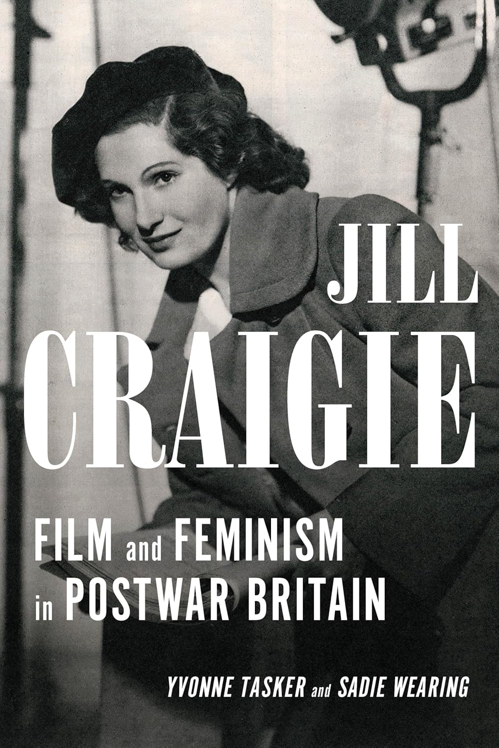 Book cover of Jill Craigie: Film and Feminism in Postwar Britain