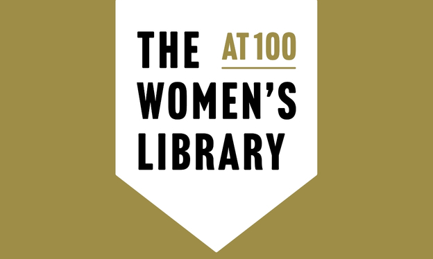 A graphic with the text 'The Women's Library At 100".