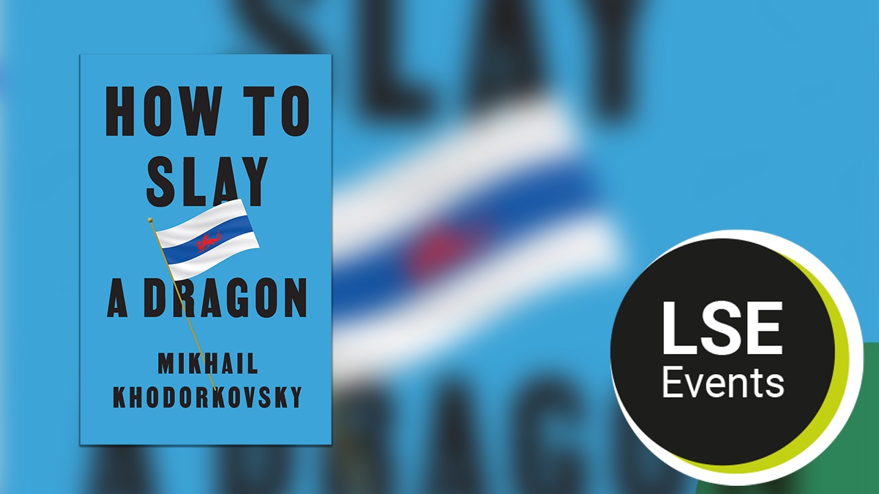 How to slay a dragon: building a new Russia after Putin - LSE