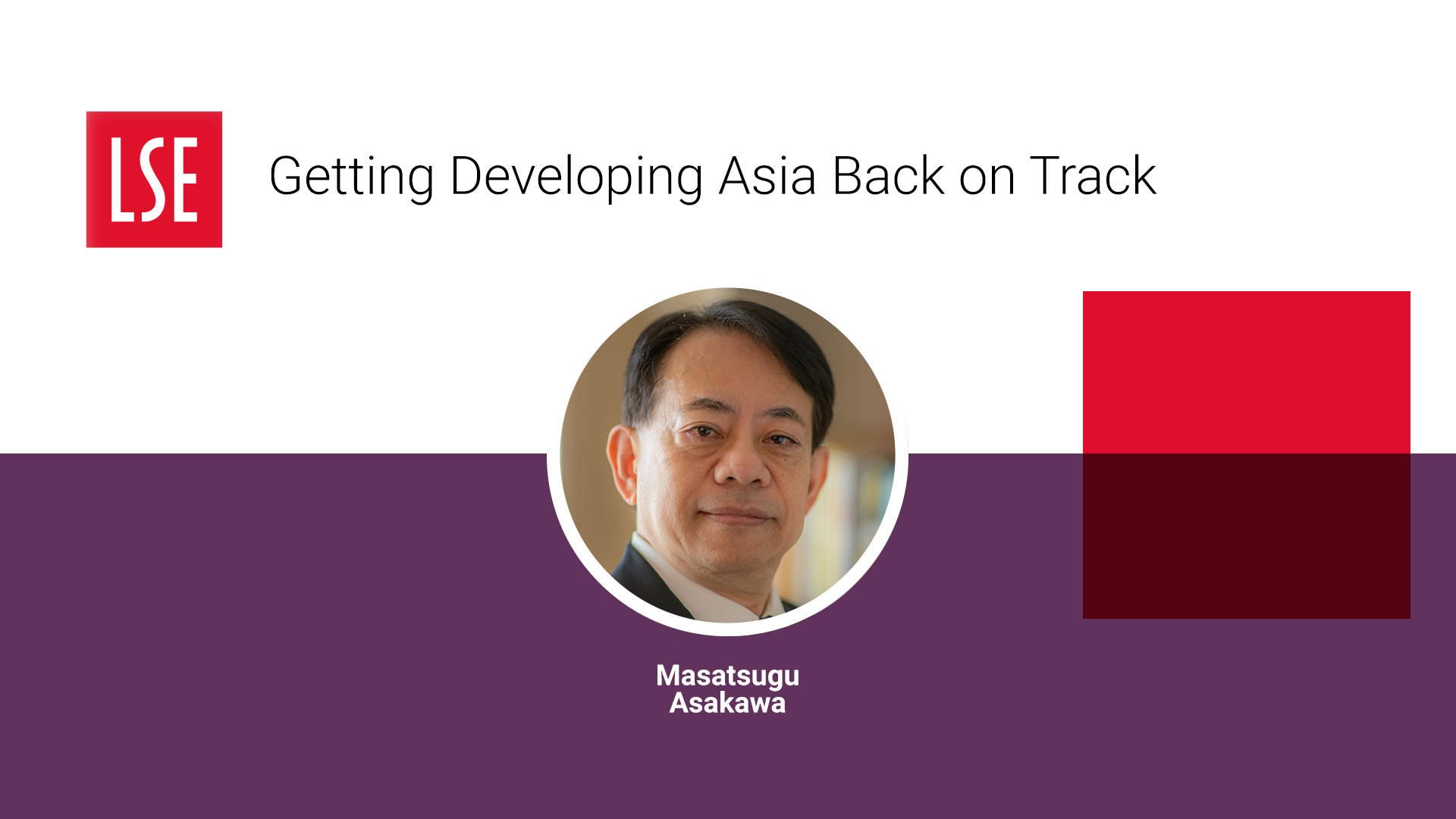 Getting Developing Asia Back on Track - LSE