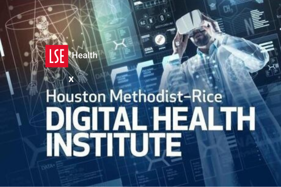 LSE x Houston-Methodist Rice Digital Health Institute