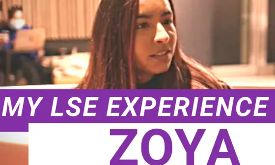 A student with the text "My LSE experience: Zoya"