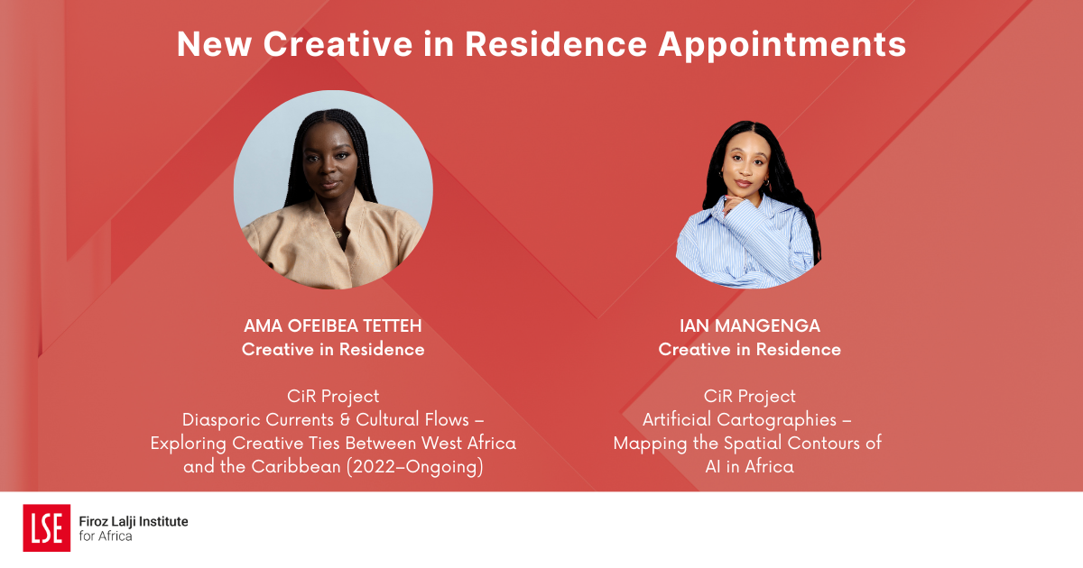 New Creative in Residence Appointments: Ama Ofeibea Tetteh Creative in Residence, CiR Project Diasporic Currents & Cultural Flows – Exploring Creative Ties Between West Africa and the Caribbean (2022–Ongoing). Ian Mangenga Creative in Residence, CiR Project Artificial Cartographies –  Mapping the Spatial Contours of  AI in Africa