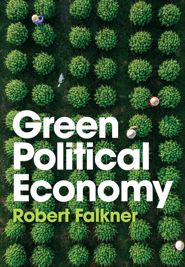 Green Political Economy by Robert Falkner (bookcover)
