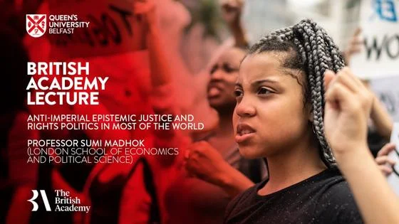 Poster for Sumi Madhosk British Academy Lecture at Queen's University Belfast