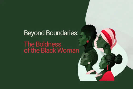 Event graphic in red, white and green with the title displaying: Beyond Boundaries: The Boldness of the Black Woman