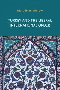 Turkey Liberal Order