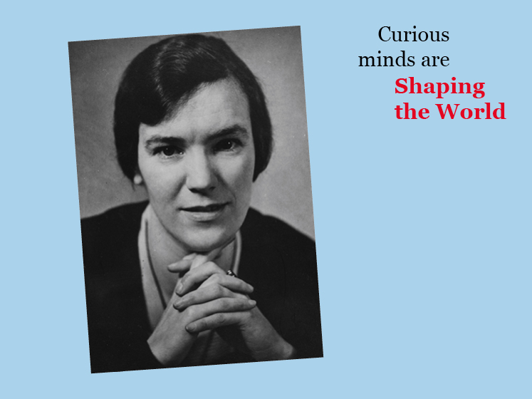 Blue graphic with a black and white image of Eileen Power and the text "Curious minds are shaping the world"