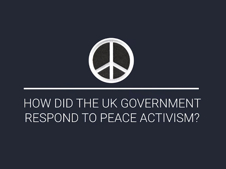 How did the UK Government respond to peace activism?