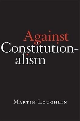 against-constitutionalism