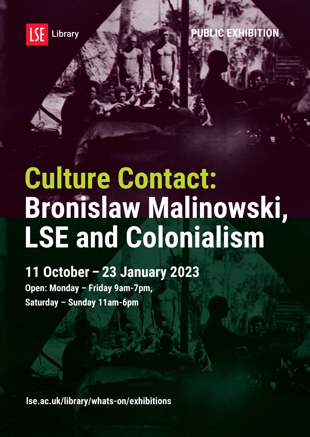 A poster advertising Culture Contact: Bronislaw Malinowski, LSE and Colonialism, an exhibition running at LSE Library 11 October until 23 January 2023.