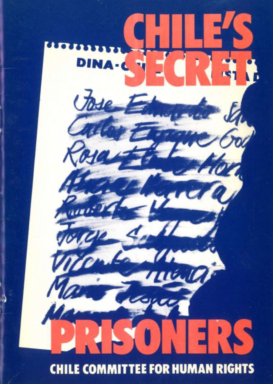 The front cover of a pamphlet entitled 'Chile's secret prisoners'. It includes a piece of paper with names written on that have been crossed out.