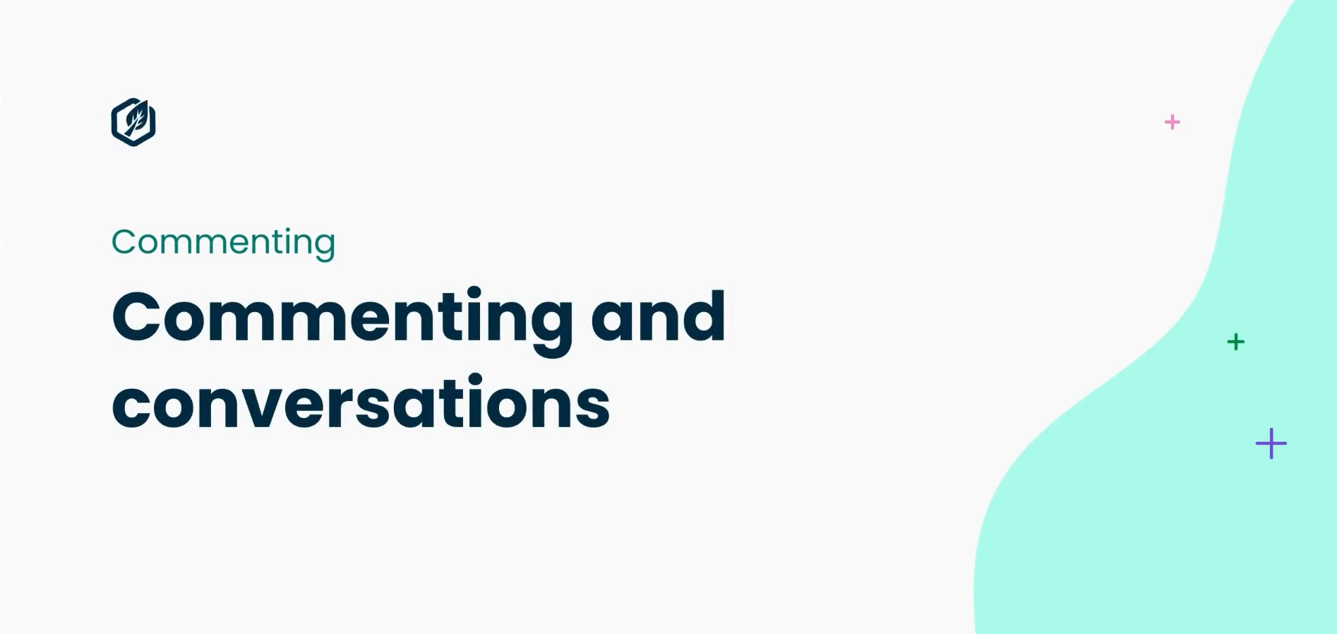 Using Comments and Conversations