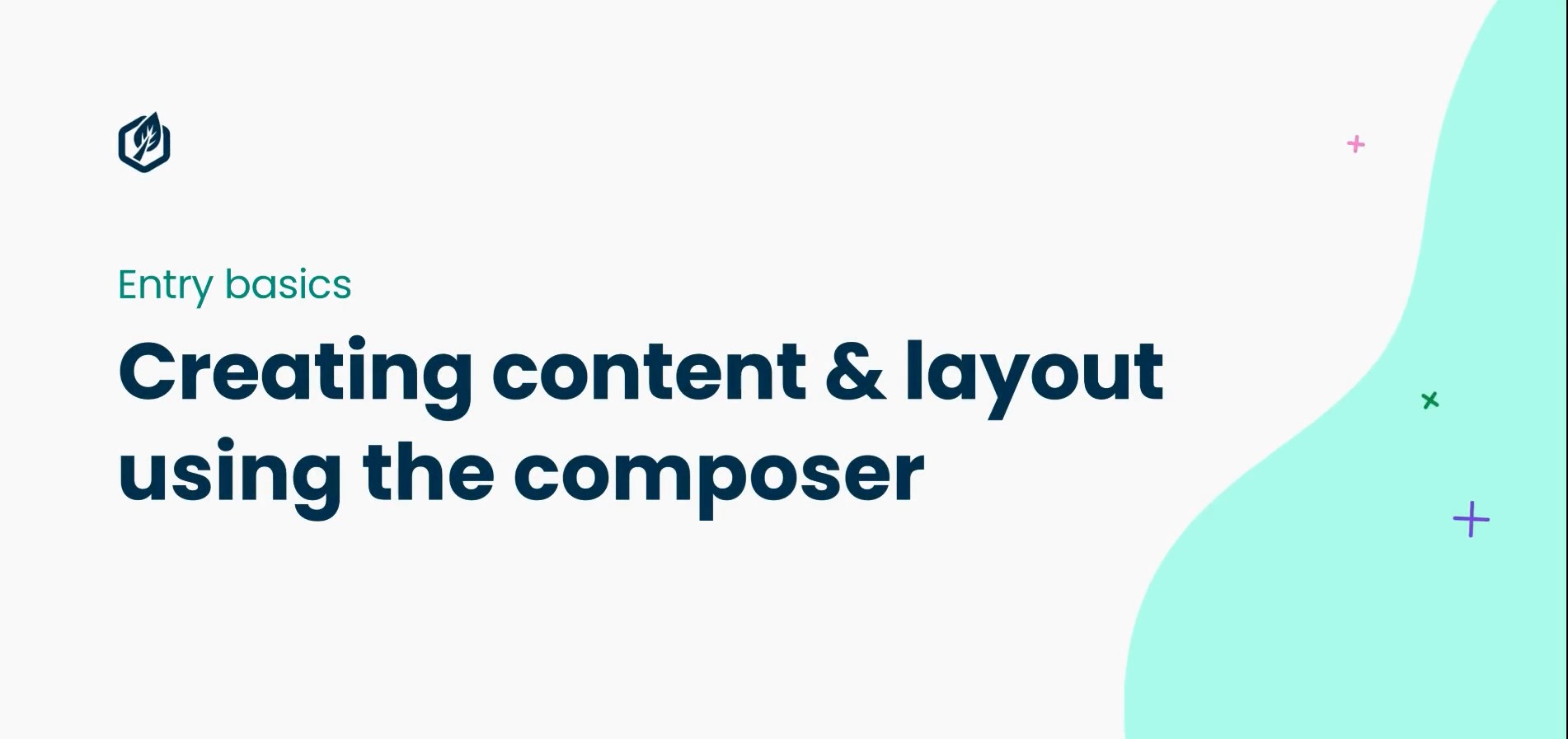 Creating Content and Layout Using the Composer