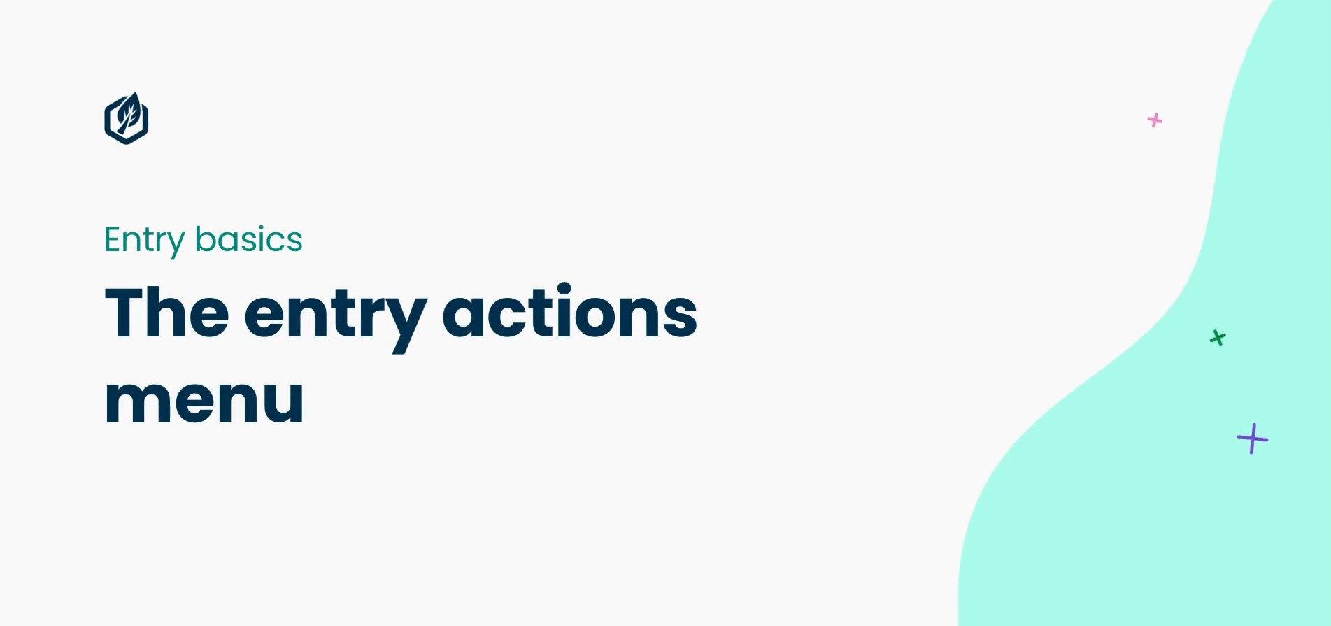 The Entry Actions Menu in Contensis
