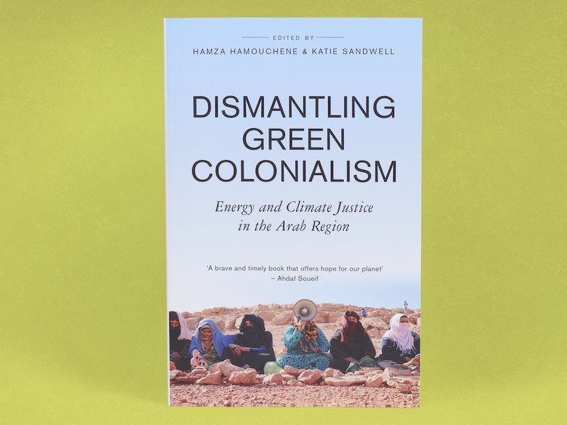 DismantlingGreenColonialism800x600