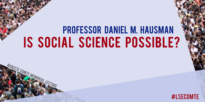 Prof Daniel M. Hausman (Madison): “Is Social Science Possible?”