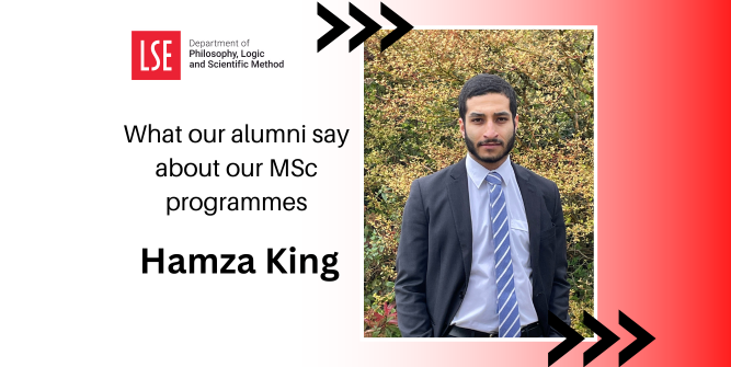 Hamza King (MSc Philosophy and Public Policy, 2022-2023)