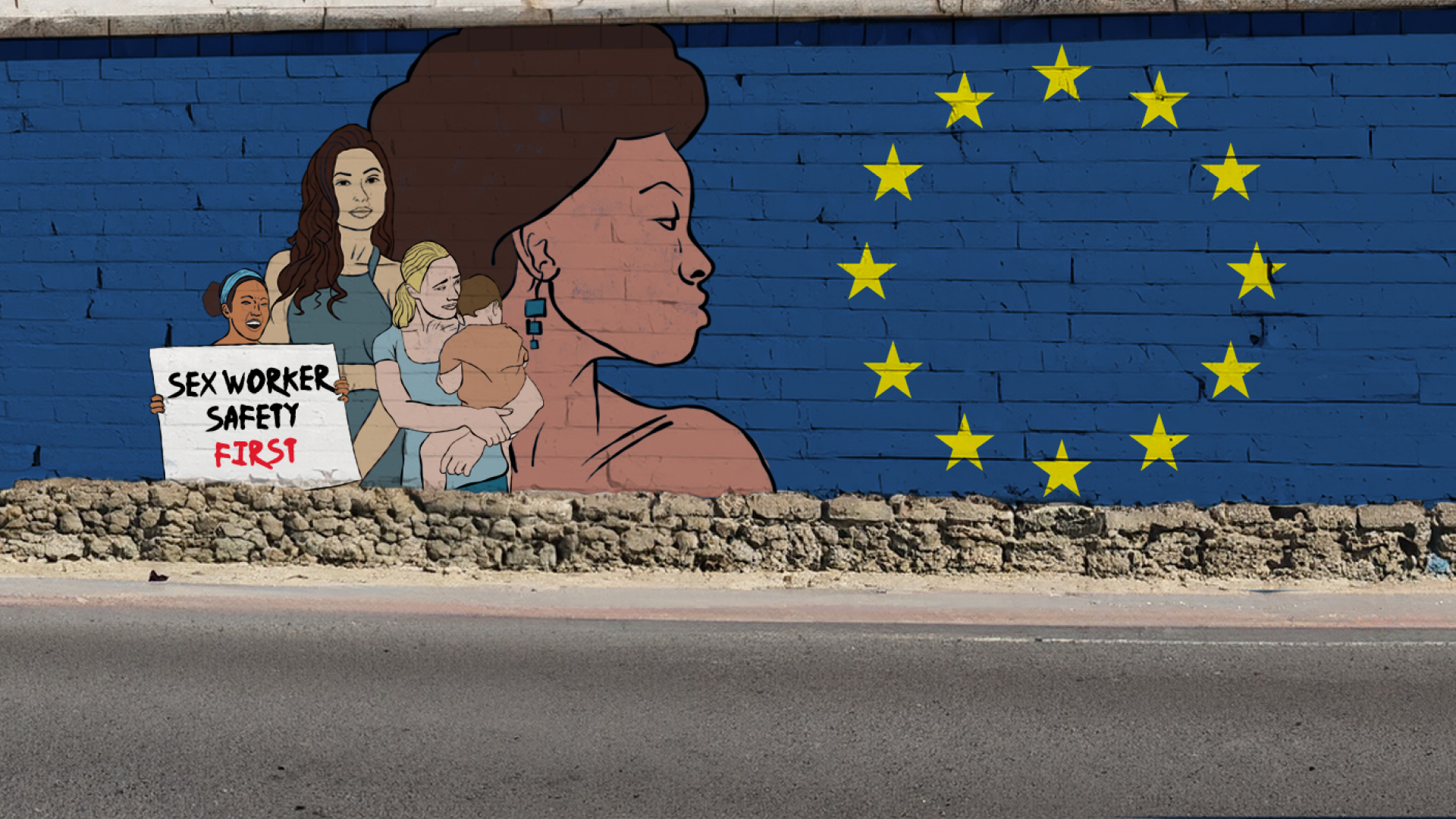 A mural on a blue brick wall features women and the EU flag. One woman holds a sign reading, "sex worker safety first"