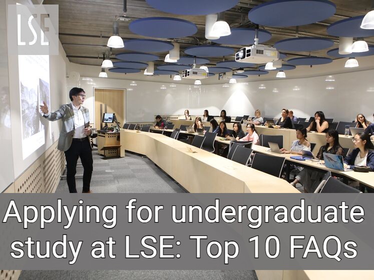 Top 10 FAQs - Undergraduate study at LSE