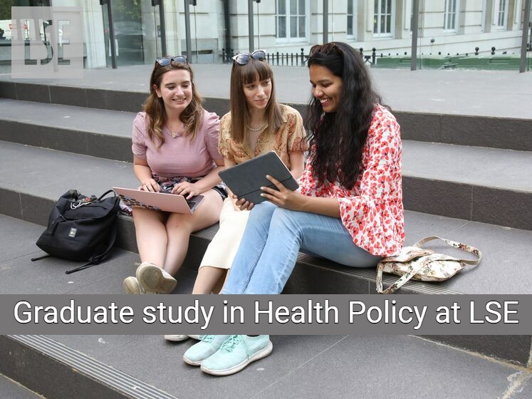 An introduction to graduate study in Health Policy at LSE