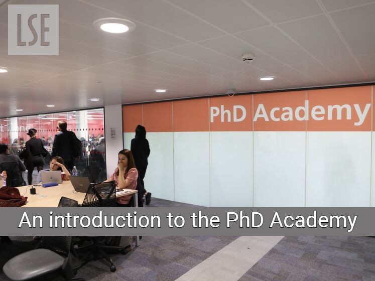 An introduction to the PhD Academy at LSE (session 1)