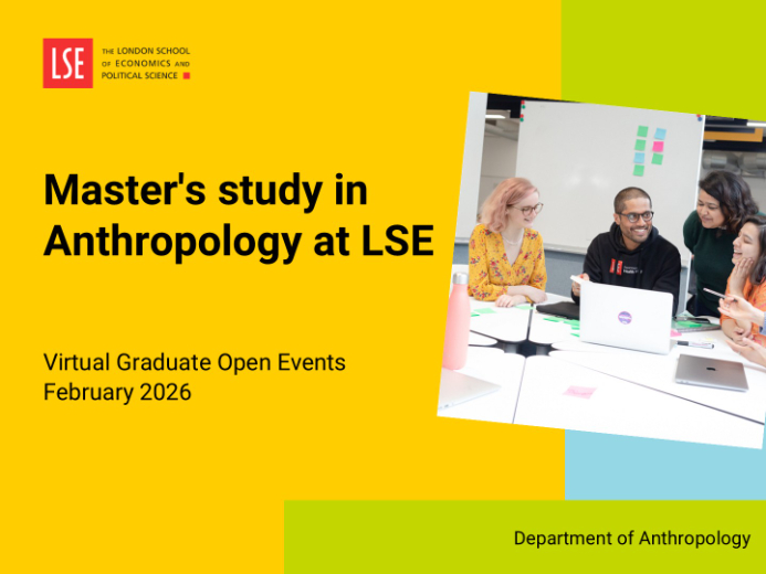 Master's study in Anthropology at LSE