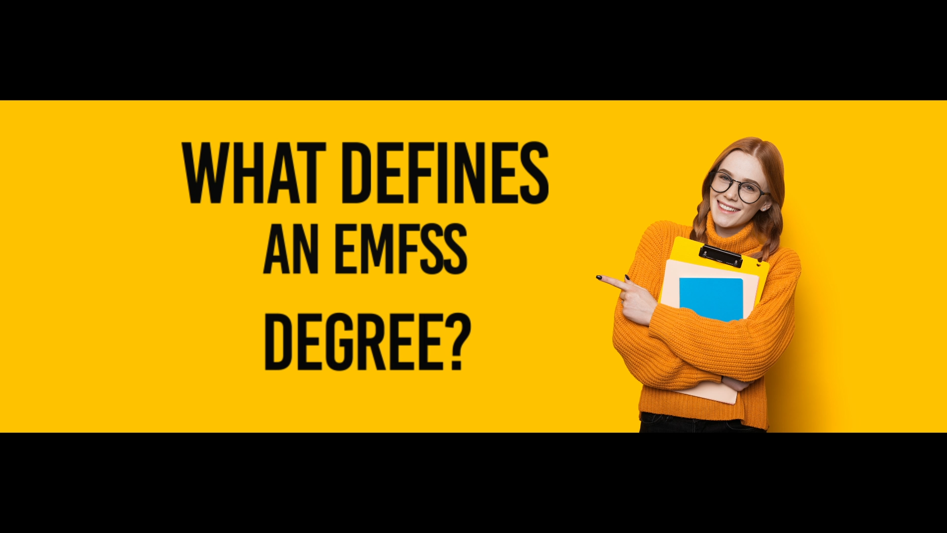 What defines an EMFSS Degree?